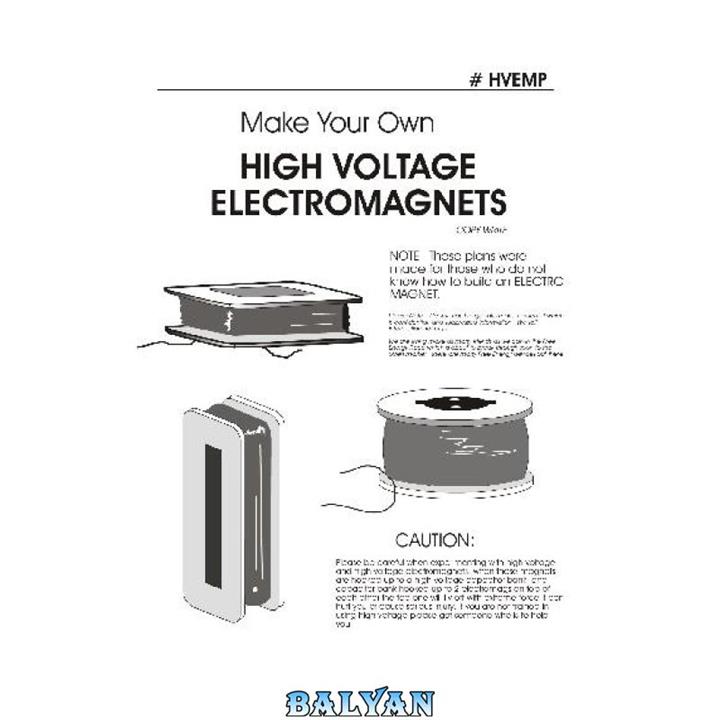 دانلود کتاب Make Your Own High Voltage Electromagnets